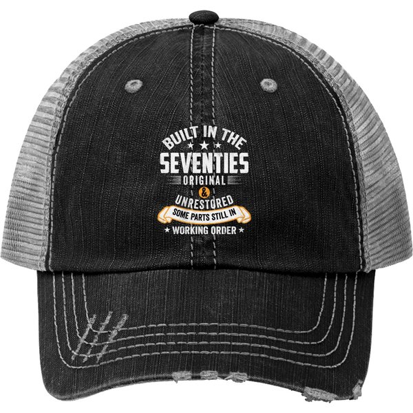 Built In The Seventies Built In The 70S Birthday. Trucker Hats-image
