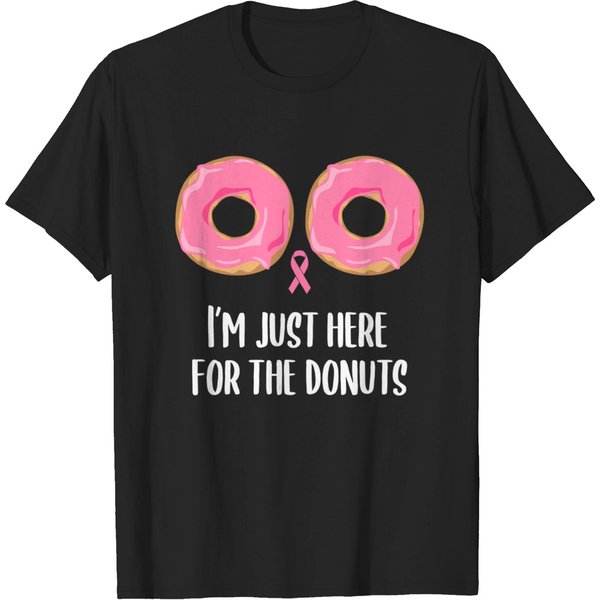 I'M Just Here For The Donuts - Breast Cancer Awareness - T-Shirt-image