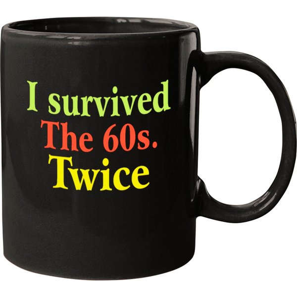 I Survived The 60S Twice Mugs-image