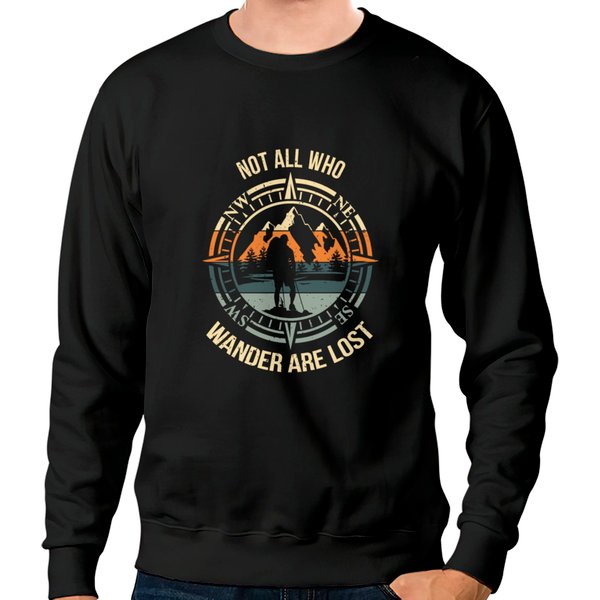 Not All Who Wander Are Lost Sweatshirts-image