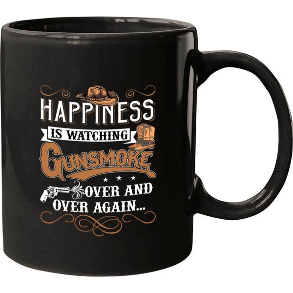 Happiness Is Watching Gunsmoke Over And Over Again Mugs