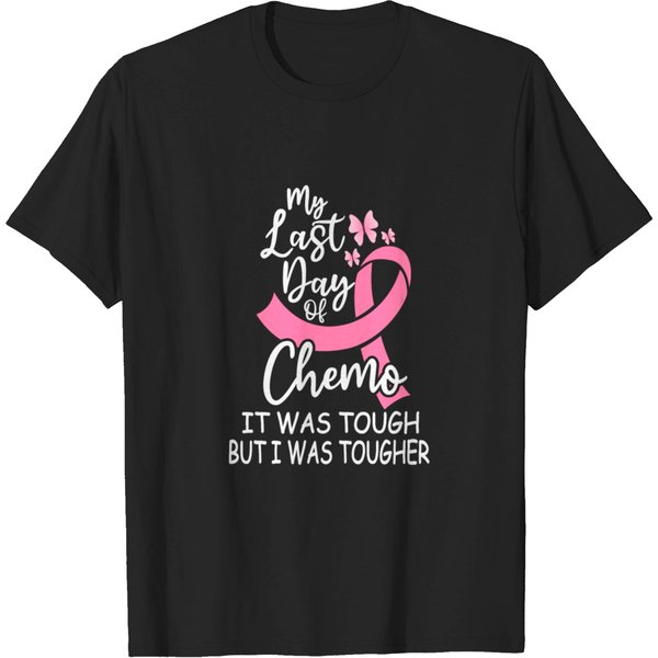 Last Day Of Chemo It Was Tough But I Was Tougher T-Shirt-image