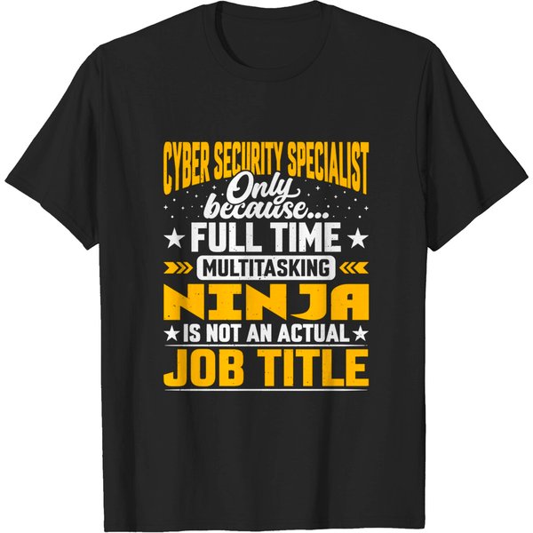 Funny Cyber Security Specialist Expert Job Title - Cyber Security Specialist Expert Gift - T-Shirt-image