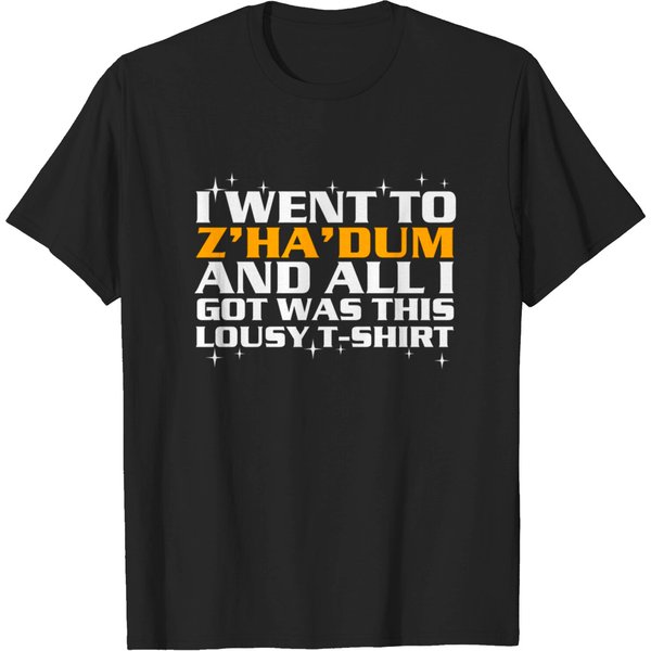 I Went To Z'Ha'Dum And All I Got Was This Lousy T-Shirt - Babylon 5 - T-Shirt-image