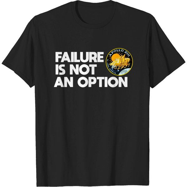 Failure Is Not An Option Nasa Apollo 13 T-Shirt-image