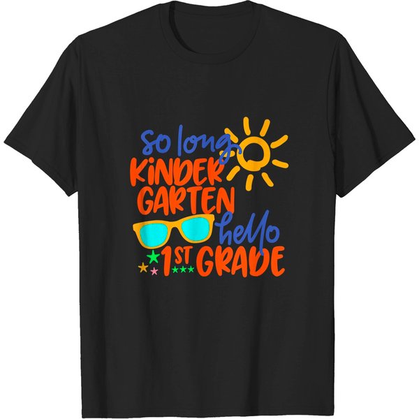 So Long Kindergarten Hello 1St Grade Teacher Student T-Shirt-image