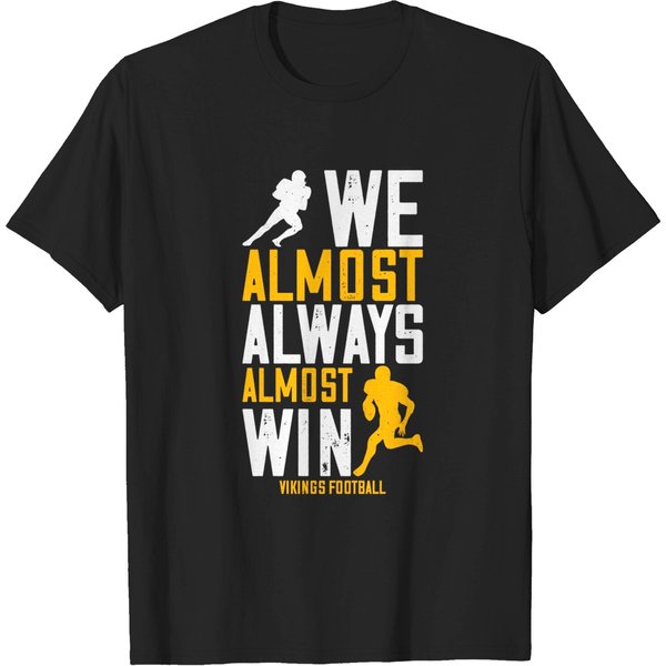 Vikings: We Almost Always Win T-Shirt-image