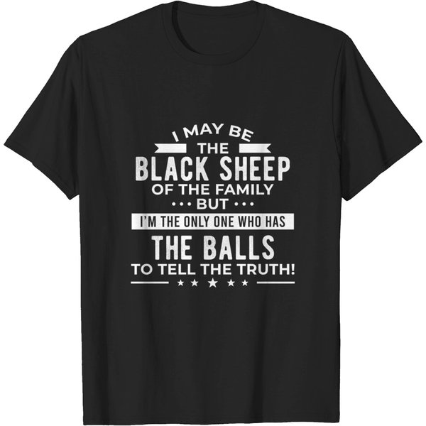 I May Be The Black Sheep T-Shirt-image