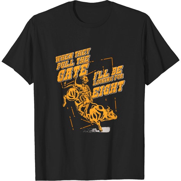 Western Riding Bull Rodeo Riding Gate Till Eight T-Shirt-image