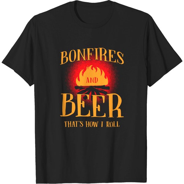 Bonfires And Beer That's How I Roll T-Shirt-image