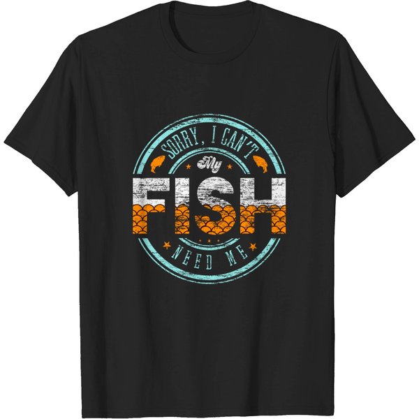 Sorry, I Can't My Fish Need Me Freshwater Breeder T-Shirt-image