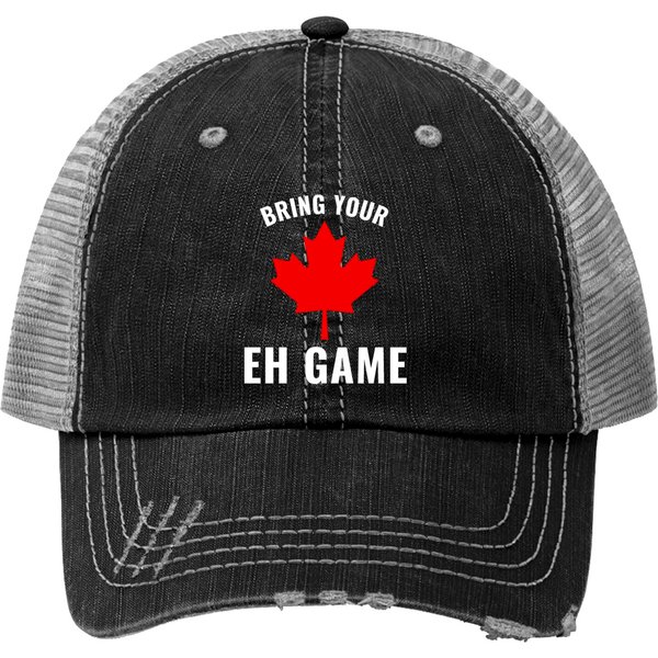 Bring Your Eh Game - Canada Trucker Hats-image