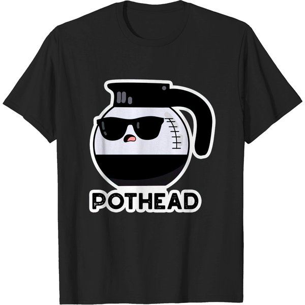 Pothead Cute Coffee Pot Pun - Coffee Pun - T-Shirt-image