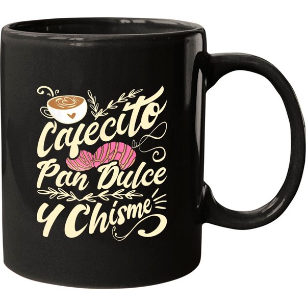 Cafecito Pan Dulce Y Chisme - Funny Latina Hispanic Mexican Mugs-image