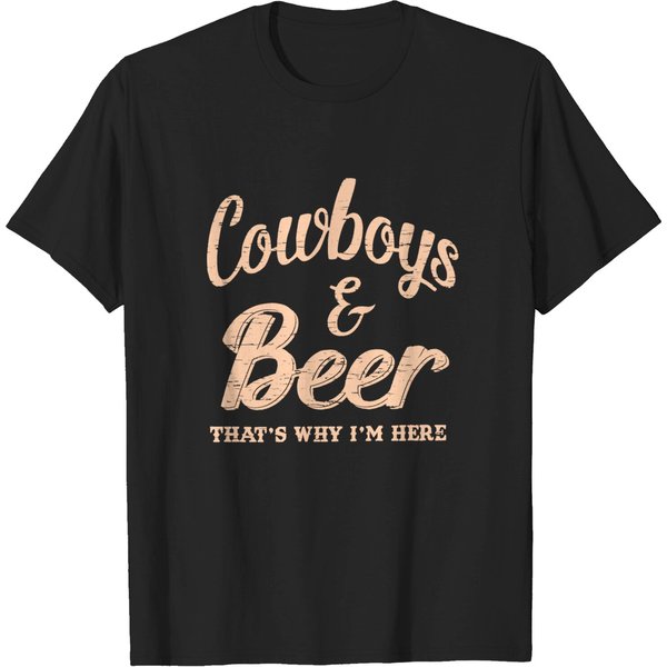 Cowboys & Beer That's Why I'm Here Shirt, Country Music Shirt-image