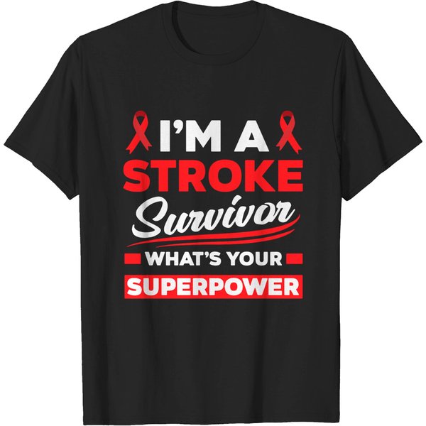 I'm A Stroke Survivor What's Your Superpower T-Shirt-image