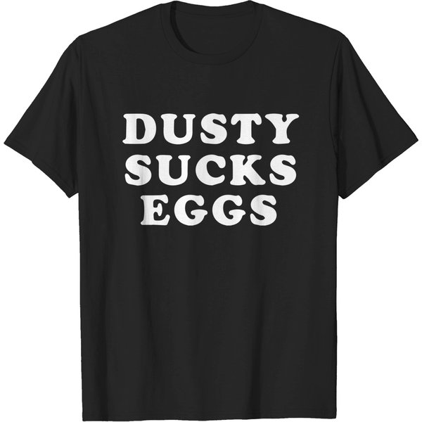 Dusty Sucks Eggs - Terry Funk T-Shirt - Terry Funk - T-Shirt-image
