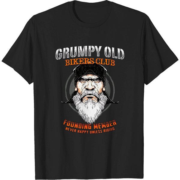 Grumpy Old Bikers Club Founding Member Never Happy Unless Riding Motorcycle T-Shirt-image