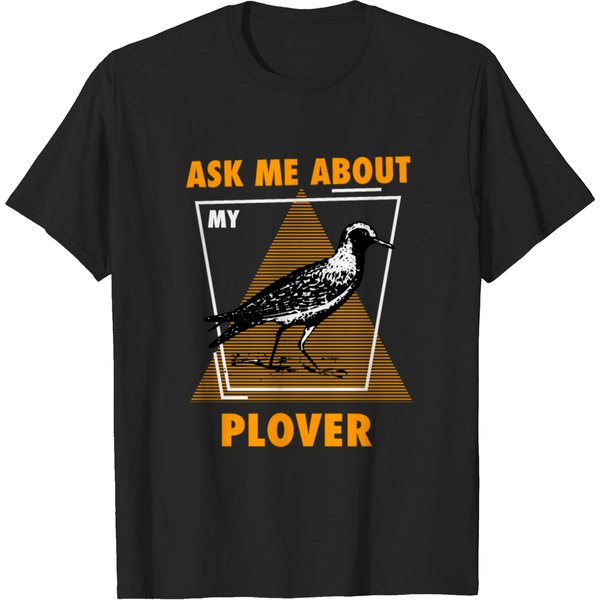 Ask Me About My Plovers T-Shirt-image
