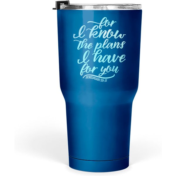 The Plans I Have Jeremiah 29:11 Christian Tumblers 30 Oz-image