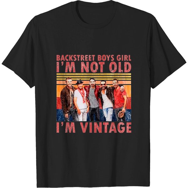Backstreet Boys Girl I'm Not Old I'm Vintage T-Shirt-image