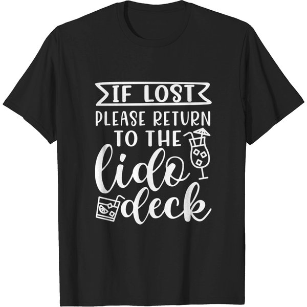 If Lost Return To Lido Deck Cruise Vacation Alcohol Bar Funny - Cruise Vacation Gift - T-Shirt-image
