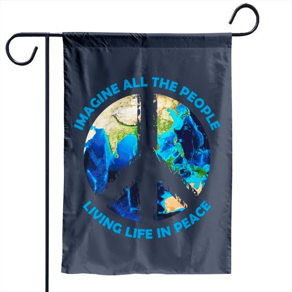 Imagine All The People Living Life In Peace - Imagine All The People - Garden Flags-image