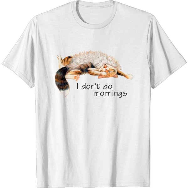 I Don't Do Mornings T-Shirt, Cat Tee, Funny Humorous Pet Shirt-image