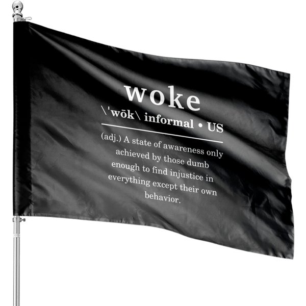 Woke Satirical Definition House Flags-image