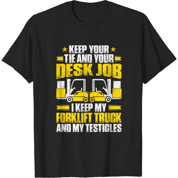 Forklift Operator Truck Driver Tee