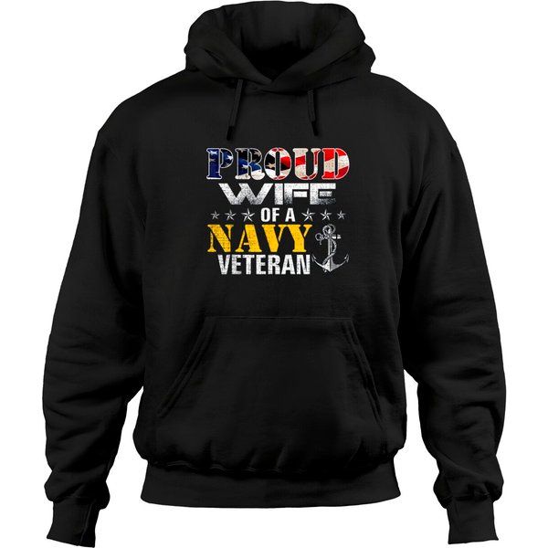 Proud Wife Of A Navy Veteran Flag Military Hoodies