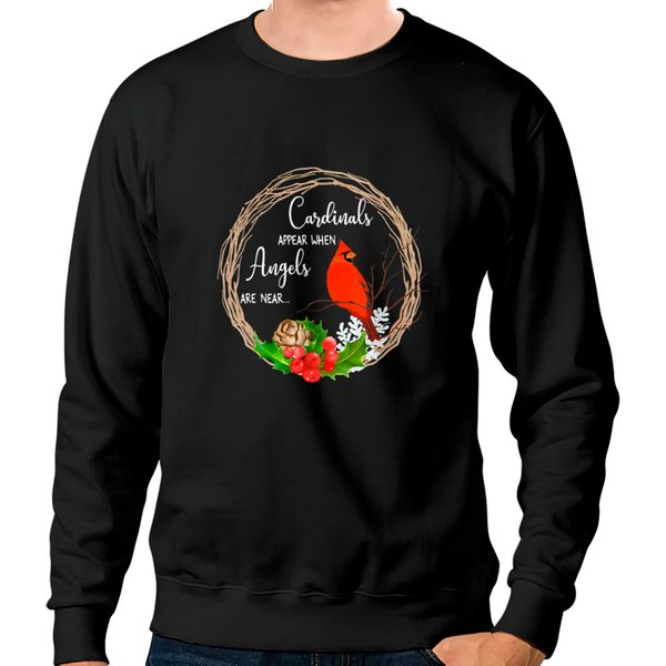 Cardinal Appear When Angels Are Near Sweatshirts-image