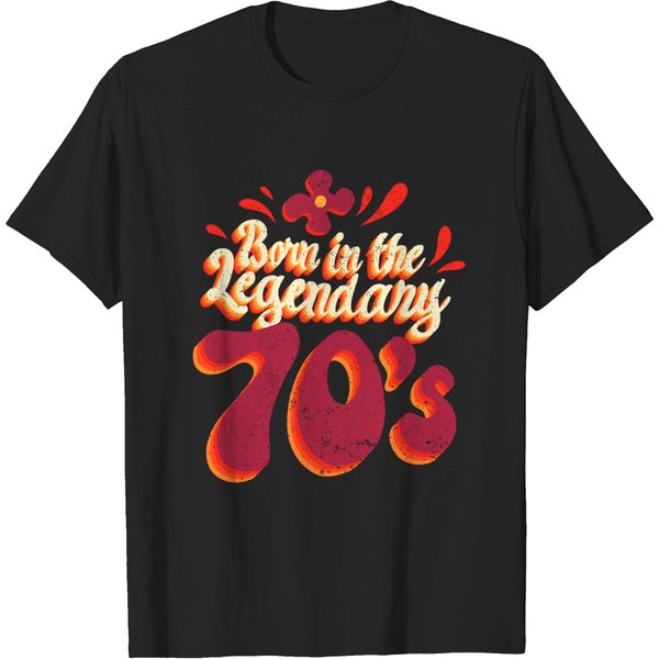 Born In The Legendary 70'S - Born In The Legendary 70S - T-Shirt-image
