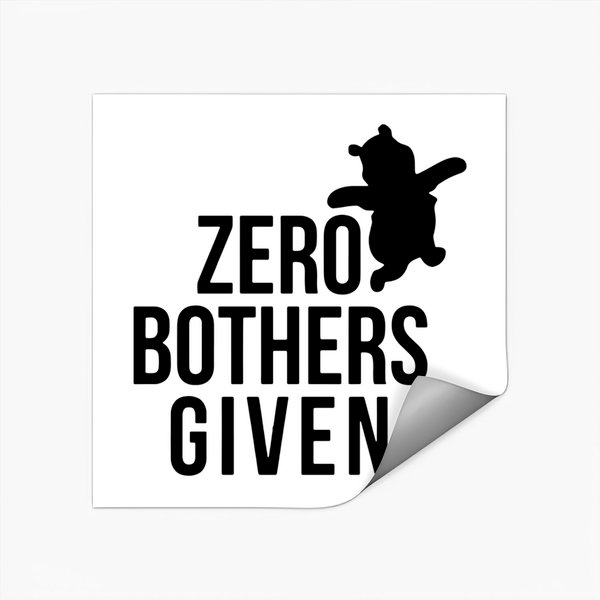Zero Bothers Given Stickers-image