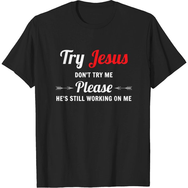 Try Jesus Please Don'T Try Me - Christian - T-Shirt-image