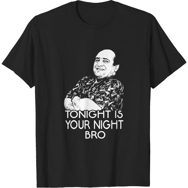 Tonight Is Your Night Bro! - 80Scinemas - T-Shirt-image