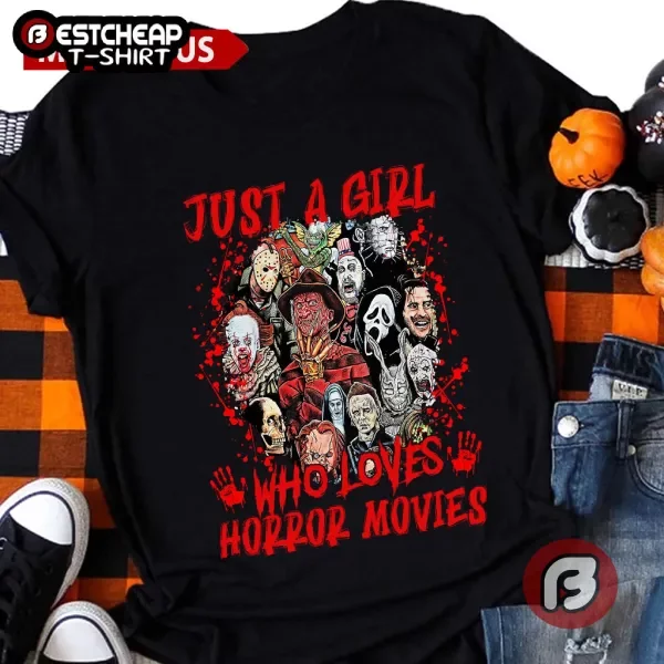 Just A Girl Who Loves Horror Movies Shirt-image