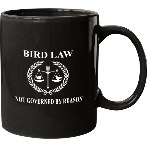 Bird Law - Its Always Sunny Quote Mugs