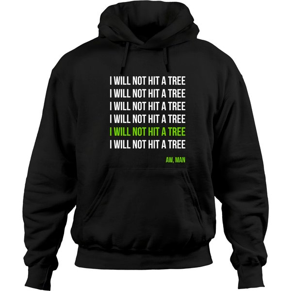 Disc Golf I Will Not Hit A Tree Aw Man Gift Hole I Hoodies