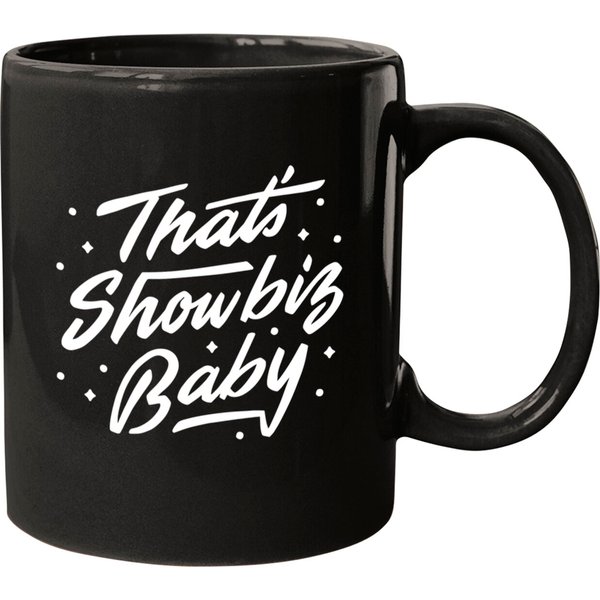 That's Showbiz Baby - White - Funny Saying - Mugs