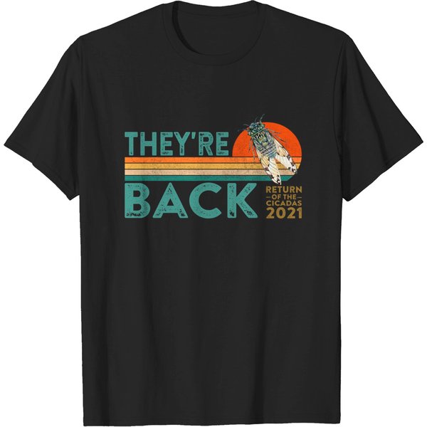 Cicadas 2021 Men's T Shirt They're Back-image