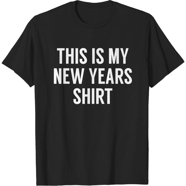 This Is My New Years Shirt - Funny New Years Eve T-Shirt-image