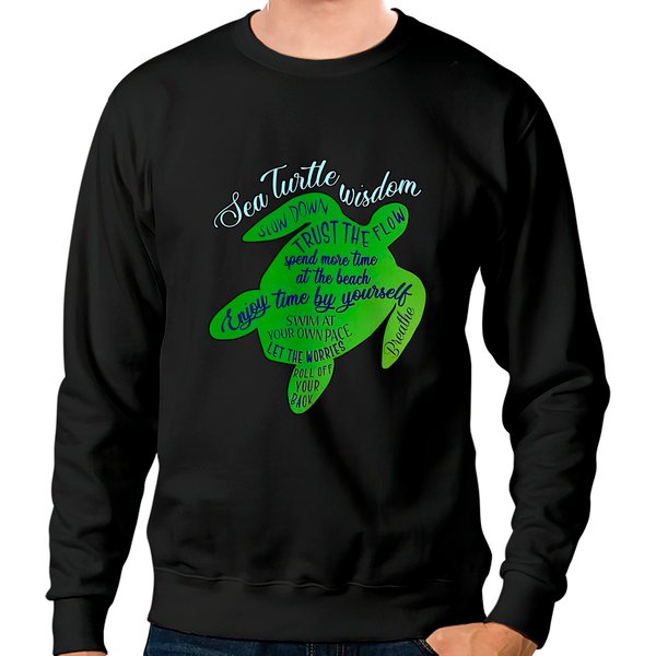 Sea Turtle Wisdom - Turtle - Sweatshirts-image