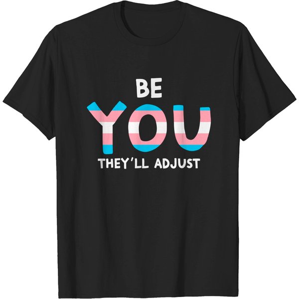 Be You They'll Adjust Trans Rights Are Human Rights Flag T-Shirt-image