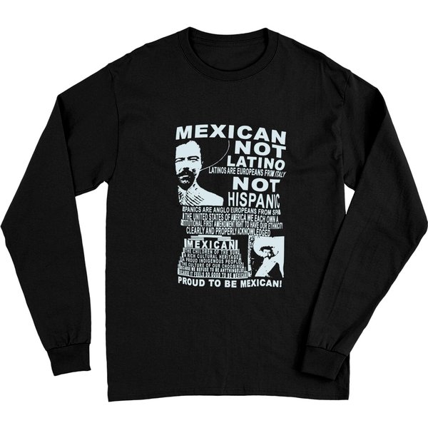 Mexican Not Latino Emiliano Zapata Long Sleeves Cool Mexico Tee-image