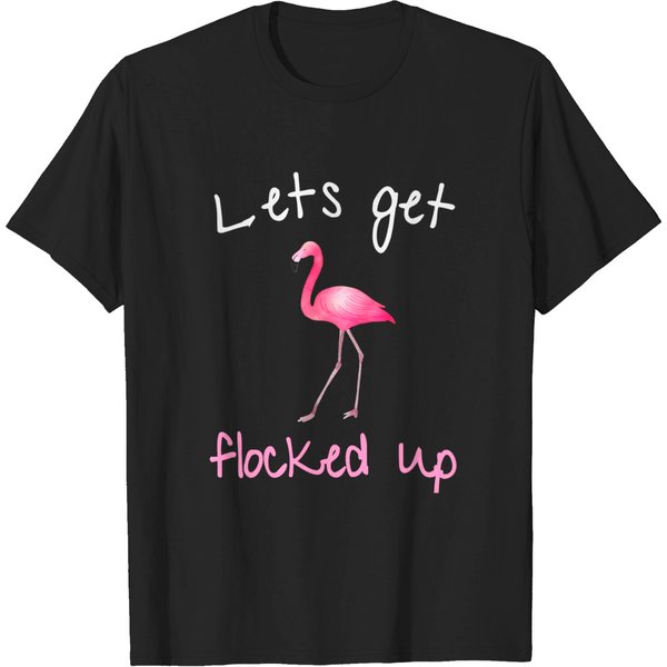 Flamingo Graphic- Lets Get Flocked Up T Shirt-image