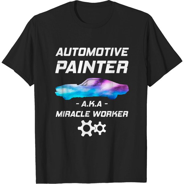 Automotive Painter Miracle Worker Auto Body Painter T Shirt-image