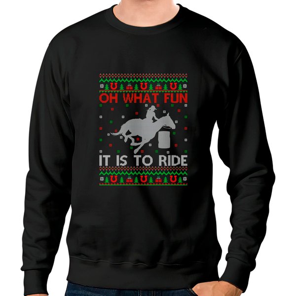 Oh What Fun It Is To Ride Ugly Barrel Racing Christmas Sweatshirts-image