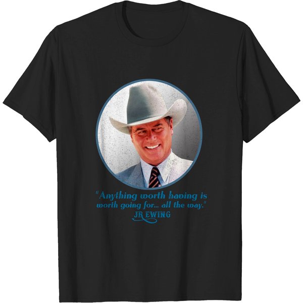 Jr Ewing Quote, Distressed - Jr Ewing - T-Shirt-image