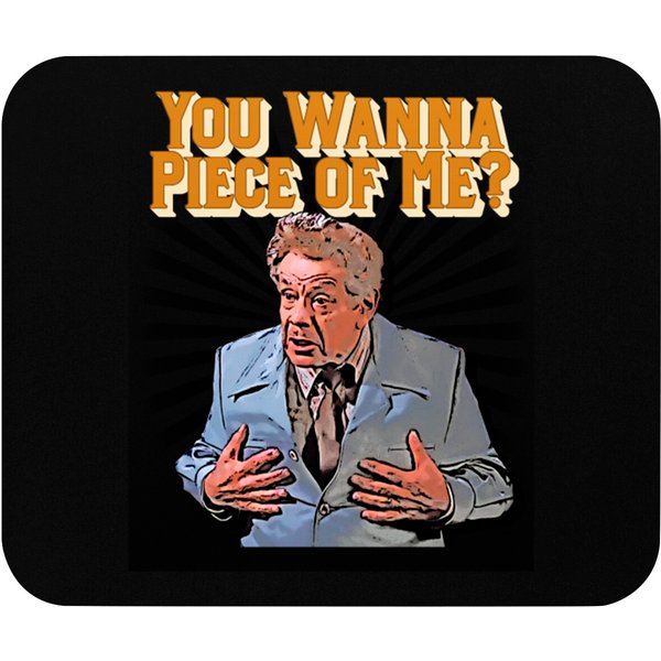 &Quot;You Wanna Piece Of Me?&Quot; - Frank Costanza, Seinfeld - Seinfeld - Mouse Pads-image